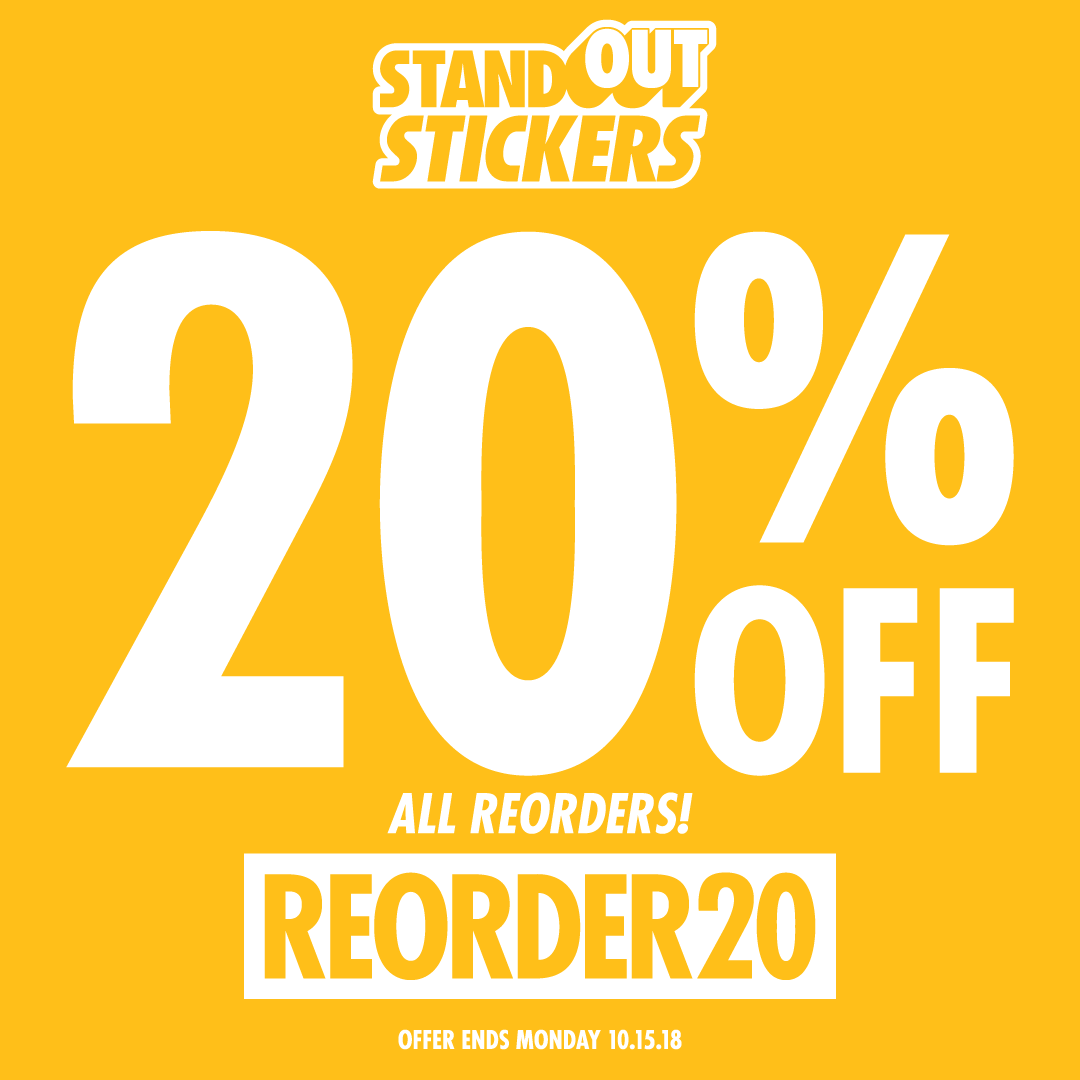 20% OFF Custom Stickers Reorders