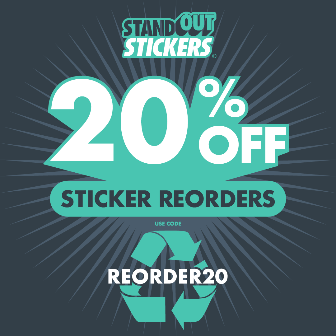 20% OFF Custom Sticker Reorders with code REORDER20 at standoutstickers.com